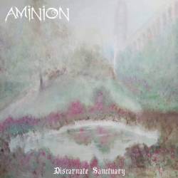 Aminion : Discarnate Sanctuary